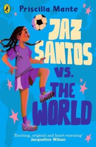 The Dream Team: Jaz Santos vs the World by Priscilla Mante