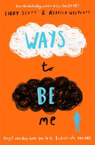 Ways to Be Me by Libby Scott and Rebecca Westcott