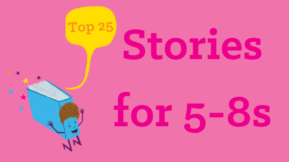 Top 25 stories for 5-8s