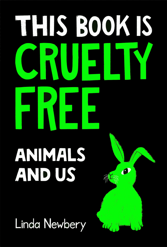 This Book Is Cruelty Free: Animals and Us