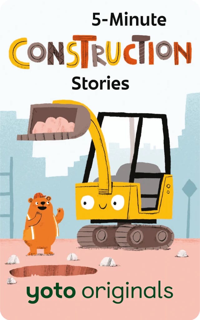 5-Minute Construction Stories: Beaver vs Bulldozer – A Yoto Originals Story