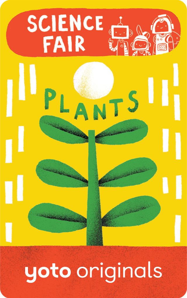BrainBots Science Fair: Plants – A Yoto Originals Story