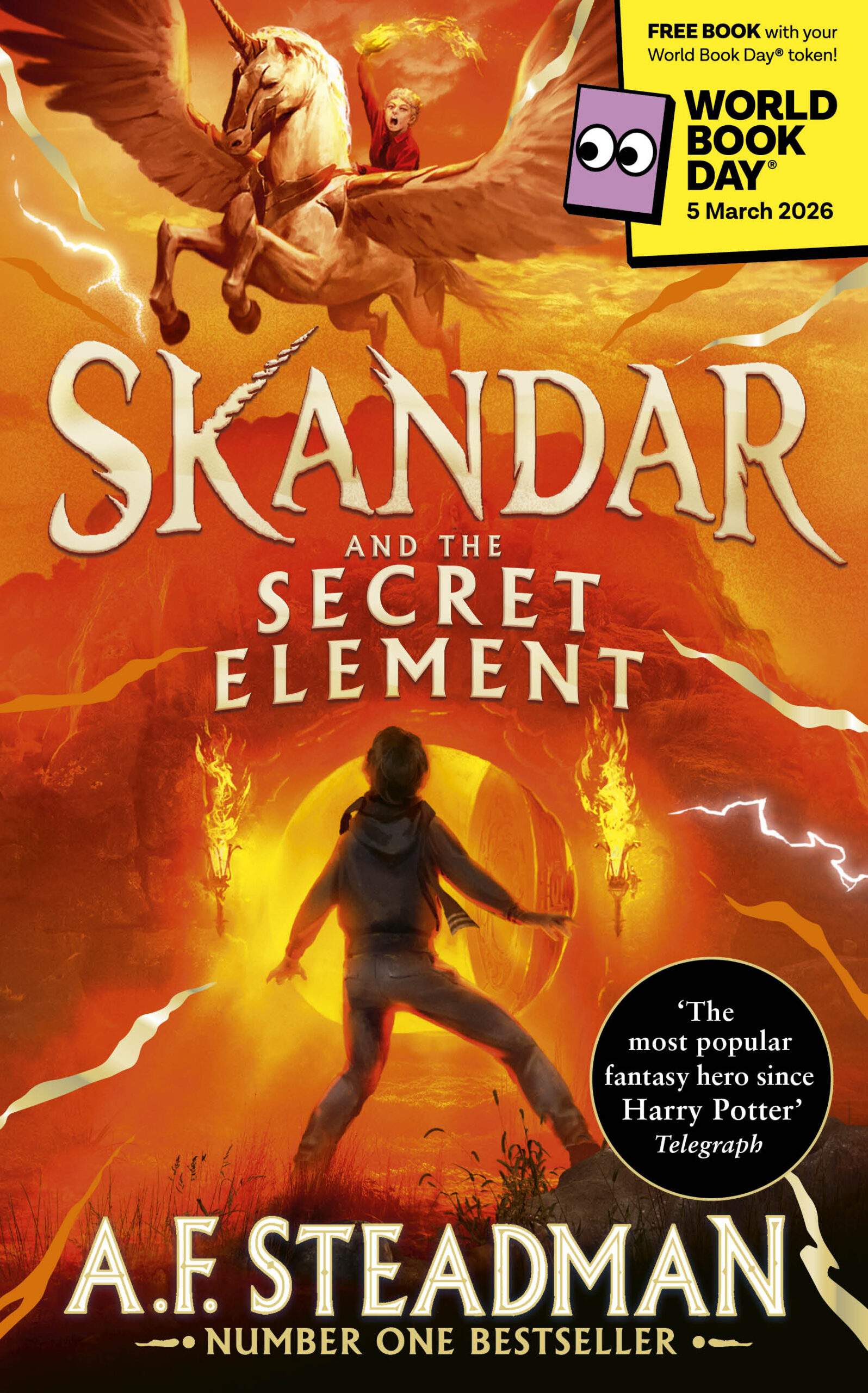The cover of "Skandar and the Secret Element" features a boy standing before a glowing portal, accompanied by a mythical horse. The background is vibrant with fiery colors, depicting an adventurous and magical theme. It highlights the author's name and a promotional note for World Book Day.