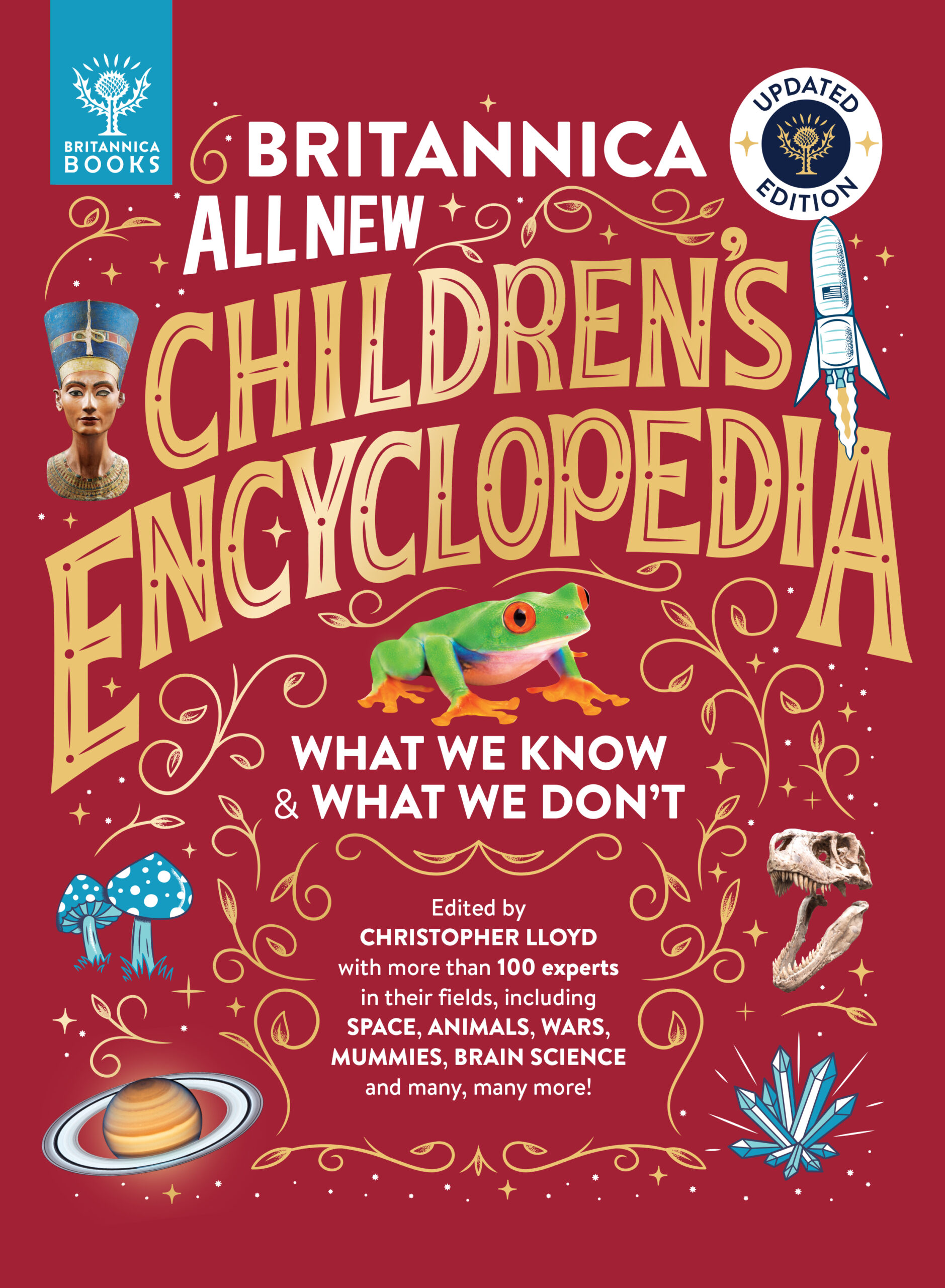 A colorful cover of the "Britannica All New Children's Encyclopedia" features a frog, a rocket, and various images depicting knowledge areas like space, animals, and mummies, highlighting contributions from over 100 experts. The title emphasizes exploration of known and unknown subjects for children.