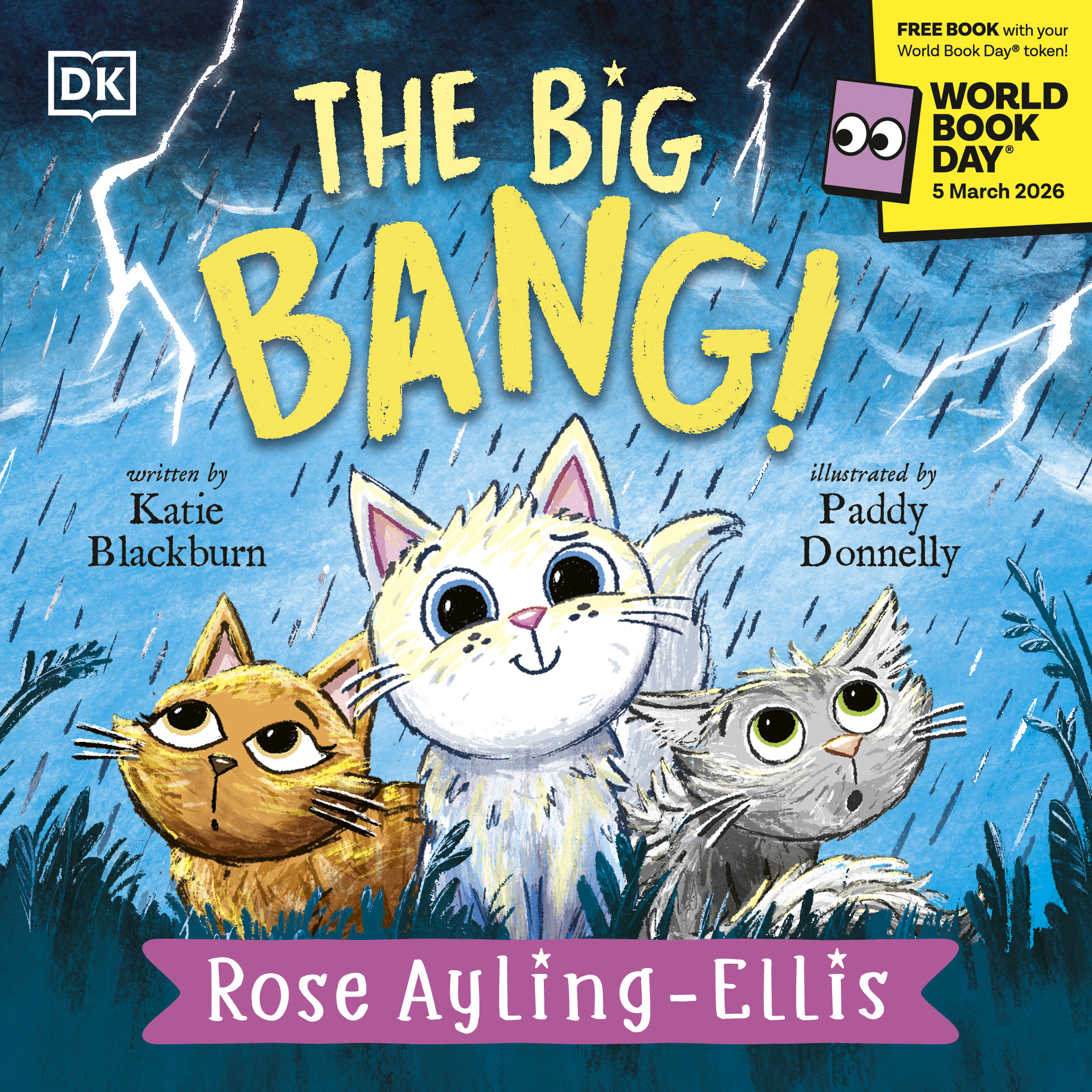 The book cover of "The Big Bang!" features three playful cartoon cats against a stormy background. The title is bold and vibrant, while the illustration includes lightning and rain, creating a whimsical yet dramatic atmosphere. It is authored by Katie Blackburn and illustrated by Paddy Donnelly.