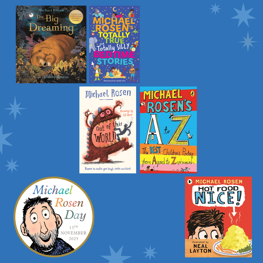 A collection of children's book covers by Michael Rosen, featuring titles like "The Big Dreaming," "Totally Silly Bedtime Stories," "Out of This World," "A to Z," and "Hot Food Nice!" A badge at the bottom indicates "Michael Rosen Day" on November 13, 2025. The background is blue with star patterns.
