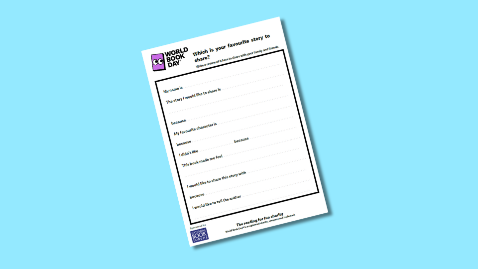 A worksheet titled "Which is your favourite story to share?" from World Book Day, featuring prompts about a favorite story, character, and personal thoughts, set against a light blue background.