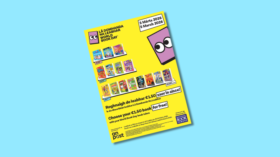 Yellow World Book Day poster for 5 March 2026, featuring book covers and a cartoon face. Text in English and Irish highlights choosing a €1.50 book for free with a token. Sponsored by An Post and National Book Tokens.