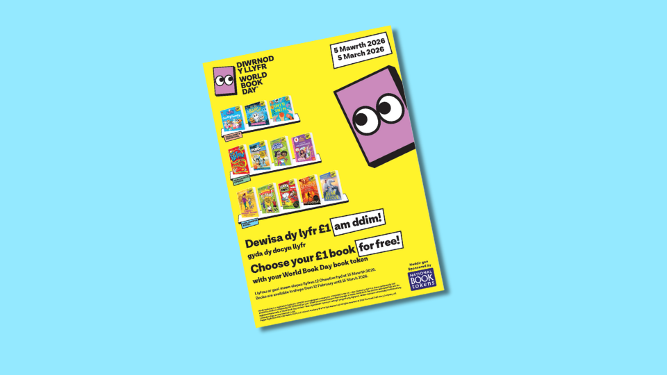 A bright yellow poster for World Book Day 2026 featuring a cartoon book character with eyes, information about free book selection with a token, and images of several colorful books. The text is in both Welsh and English.