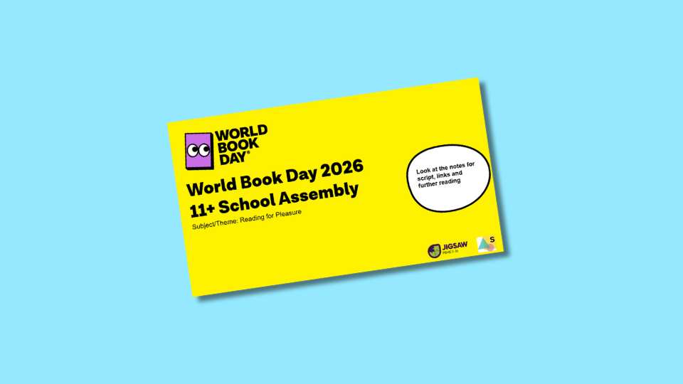 World Book Day 2026 PowerPoint for an 11+ school assembly focused on reading for pleasure, set against a yellow background with instructional text for additional resources.