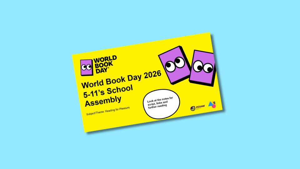 Yellow flyer for World Book Day 2026, titled "5-11's School Assembly," with a theme of "Reading for Pleasure." Features two cartoon books with eyes and includes a note suggesting looking for scripts and links.